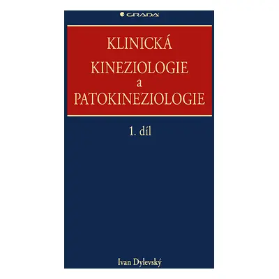 E-kniha: Klinická kineziologie a patokineziologie od Dylevský Ivan