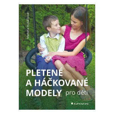 E-kniha: Pletené a háčkované modely pro děti od Hubáčková Markéta