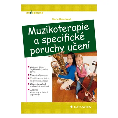 E-kniha: Muzikoterapie a specifické poruchy učení od Beníčková Marie