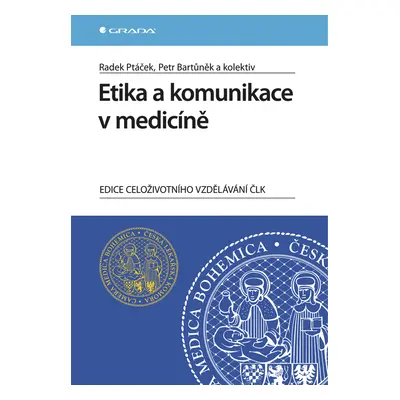 E-kniha: Etika a komunikace v medicíně od Ptáček Radek