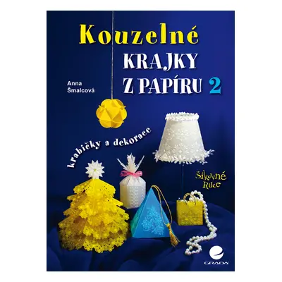 E-kniha: Kouzelné krajky z papíru 2 od Šmalcová Anna