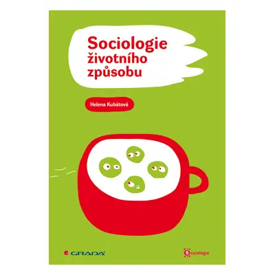 E-kniha: Sociologie životního způsobu od Kubátová Helena