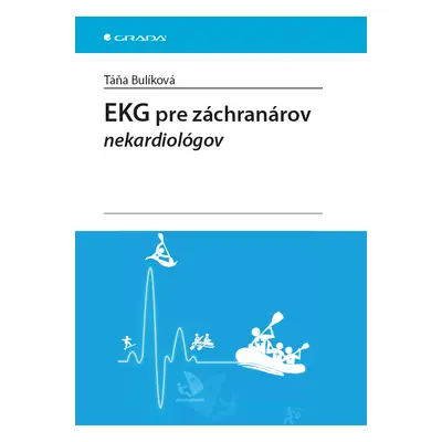 E-kniha: EKG pre záchranárov nekardiológov od Bulíková Táňa