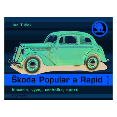 Kniha: Škoda Popular a Rapid od Tuček Jan