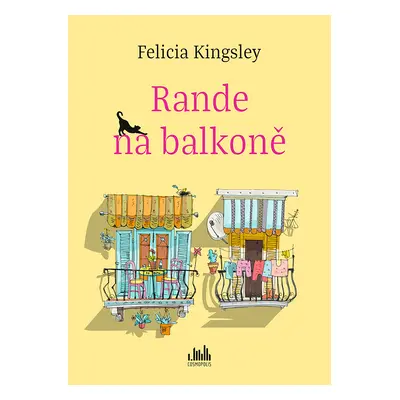 Kniha: Rande na balkoně od Kingsley Felicia