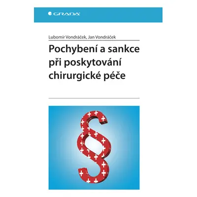 E-kniha: Pochybení a sankce při poskytování chirurgické péče od Vondráček Lubomír