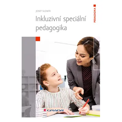 E-kniha: Inkluzivní speciální pedagogika od Slowík Josef