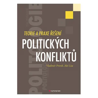 E-kniha: Teorie a praxe řešení politických konfliktů od Prorok Vladimír