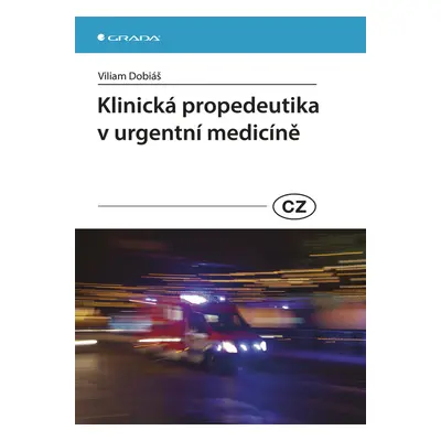 E-kniha: Klinická propedeutika v urgentní medicíně od Dobiáš Viliam