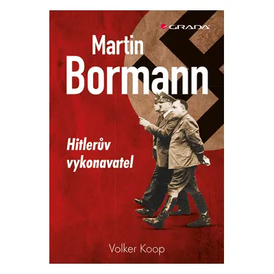 E-kniha: Martin Bormann od Koop Volker