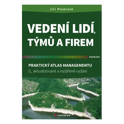 Kniha: Vedení lidí, týmů a firem od Plamínek Jiří