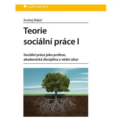 E-kniha: Teorie sociální práce I od Mátel Andrej