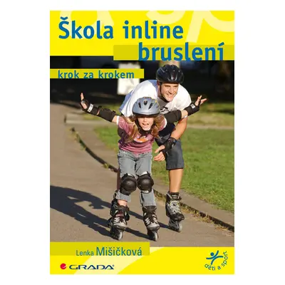 E-kniha: Škola inline bruslení od Mišičková Lenka