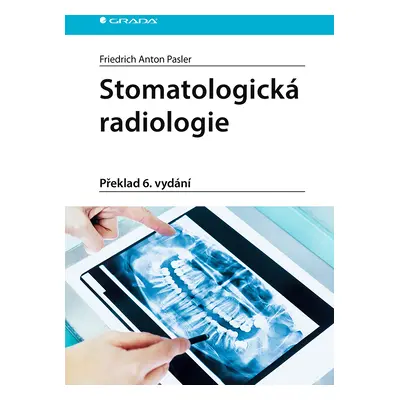 Kniha: Stomatologická radiologie od Pasler A. Friedrich