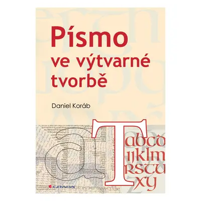 E-kniha: Písmo ve výtvarné tvorbě od Koráb Daniel