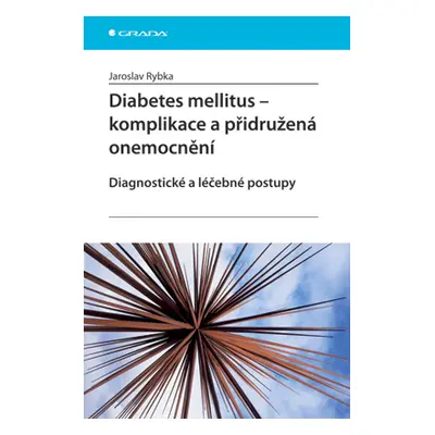 E-kniha: Diabetes mellitus - Komplikace a přidružená onemocnění od Rybka Jaroslav