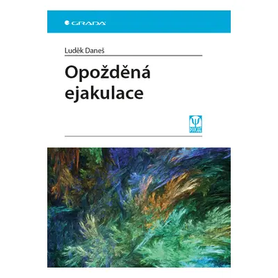 E-kniha: Opožděná ejakulace od Daneš Luděk