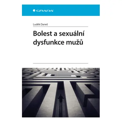 E-kniha: Bolest a sexuální dysfunkce mužů od Daneš Luděk