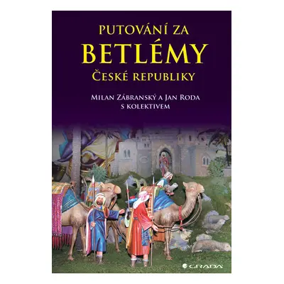 E-kniha: Putování za betlémy České republiky od Zábranský Milan