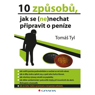 E-kniha: 10 způsobů, jak se (ne)nechat připravit o peníze od Tyl Tomáš