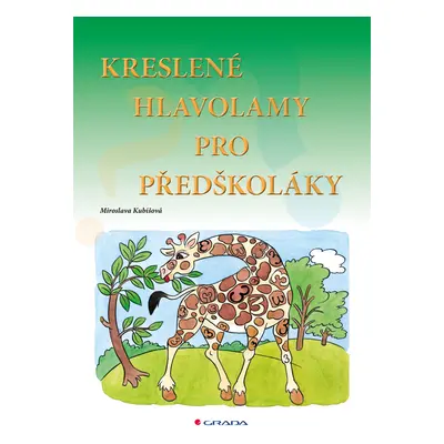 E-kniha: Kreslené hlavolamy pro předškoláky od Kubišová Miroslava