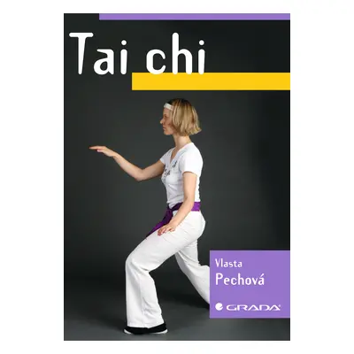 E-kniha: Tai chi od Pechová Vlasta