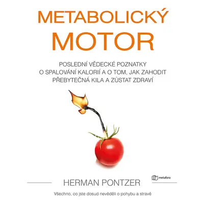 Kniha: Metabolický motor od Pontzer Herman