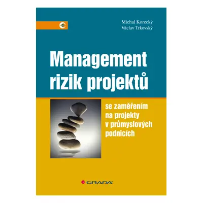 E-kniha: Management rizik projektů od Korecký Michal