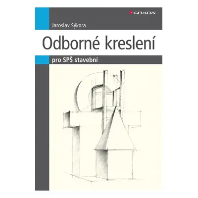 E-kniha: Odborné kreslení od Sýkora Jaroslav