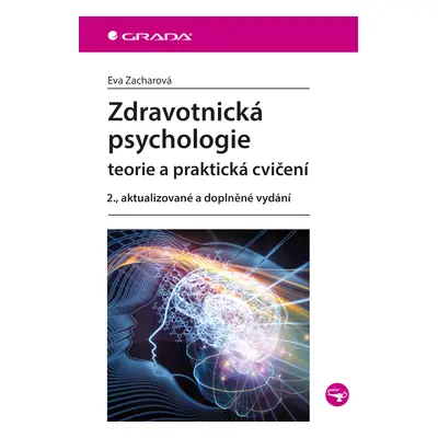 Kniha: Zdravotnická psychologie od Zacharová Eva