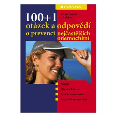 E-kniha: 100+1 otázek a odpovědí o prevenci nejčastějších onemocnění od Sovová Eliška