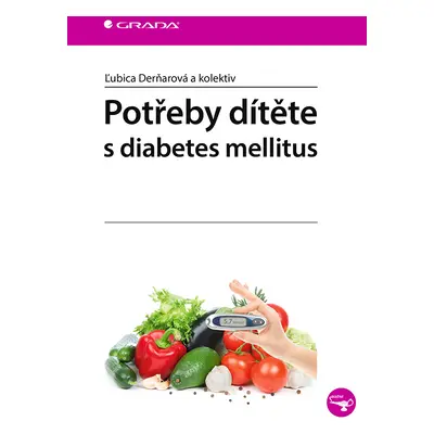 Kniha: Potřeby dítěte s diabetes mellitus od Derňarová Ľubica