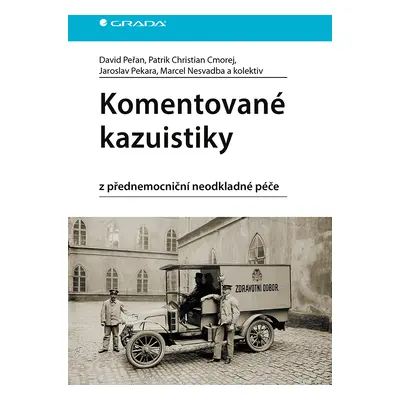 Kniha: Komentované kazuistiky z přednemocniční neodkladné péče od Peřan David