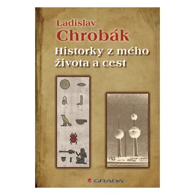 E-kniha: Historky z mého života a cest od Chrobák Ladislav