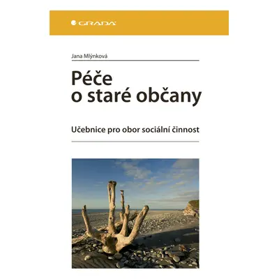 E-kniha: Péče o staré občany od Mlýnková Jana