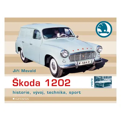 E-kniha: Škoda 1202 od Mewald Jiří