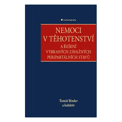 Kniha: Nemoci v těhotenství od Binder Tomáš