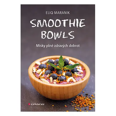 E-kniha: Smoothie bowls od Maranik Eliq