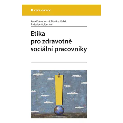 E-kniha: Etika pro zdravotně sociální pracovníky od Kutnohorská Jana