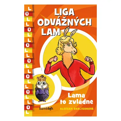 E-kniha: Liga odvážných lam – Lama to zvládne od Darlisonová Aleesah