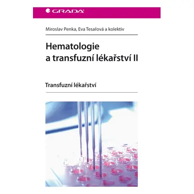 E-kniha: Hematologie a transfuzní lékařství II od Penka Miroslav