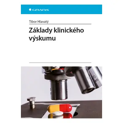 E-kniha: Základy klinického výskumu od Hlavatý Tibor