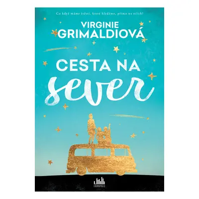 E-kniha: Cesta na sever od Grimaldiová Virginie