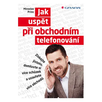 E-kniha: Jak uspět při obchodním telefonování od Princ Miroslav