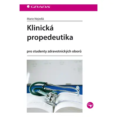 E-kniha: Klinická propedeutika od Nejedlá Marie