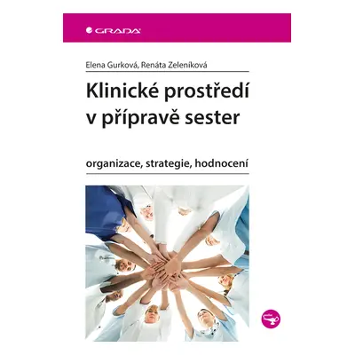 E-kniha: Klinické prostředí v přípravě sester od Gurková Elena