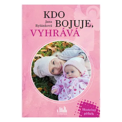 Kniha: Kdo bojuje, vyhrává od Ryšánková Jana