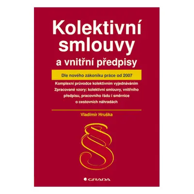 E-kniha: Kolektivní smlouvy a vnitřní předpisy od Hruška Vladimír