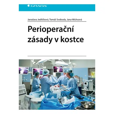 Kniha: Perioperační zásady v kostce od Jedličková Jaroslava