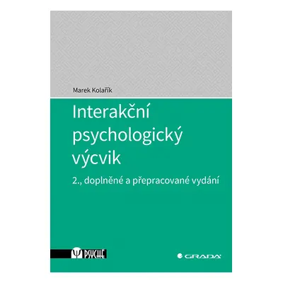 Kniha: Interakční psychologický výcvik od Kolařík Marek